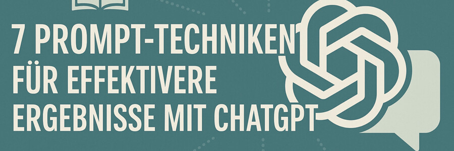Vorschaubild zum Artikel: 7 Prompt-Techniken für effektivere Ergebnisse mit ChatGPT